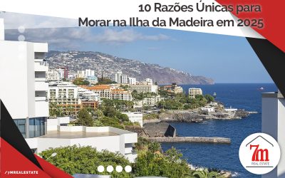 10 Razões Únicas para Morar na Ilha da Madeira em 2025